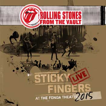 The Rolling Stones Sticky Fingers Live At The Fonda Theatre