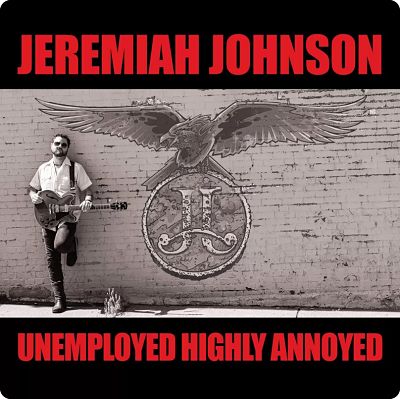 Jeremiah Johnson Unemployed Highly Annoyed web