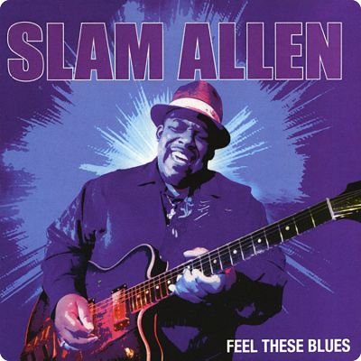 Slam Allen Feel These Blues web