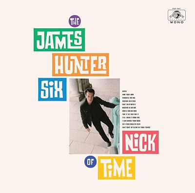 The James Hunter Six Nick Of Time