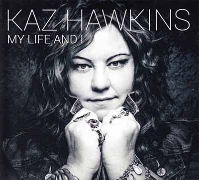 Kaz Hawkins My Life And I site