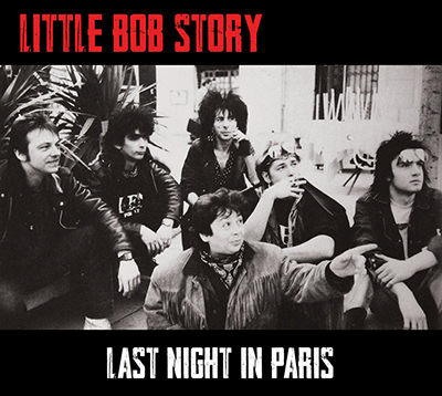 Little Bob Story Last Night In Paris web