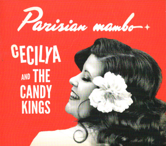 Cecilya The Candy Kings Parisian Mambo